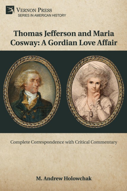 Thomas Jefferson and Maria Cosway: A Gordian Love Affair