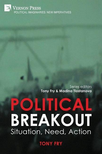 Political Breakout: Situation, Need, Action