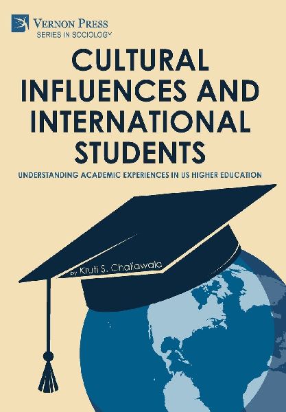 Cultural Influences and International Students: Understanding Academic Experiences in US Higher Education