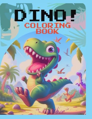 DINO Coloring Book A Jurassic Adventure with 64 Coloring Pages for Kids