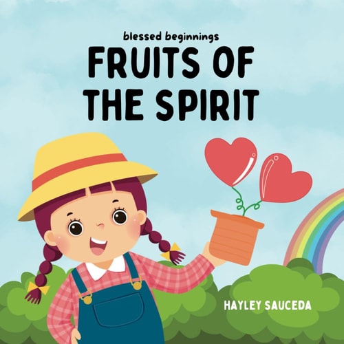 Fruits of the Spirit Blessed Beginnings