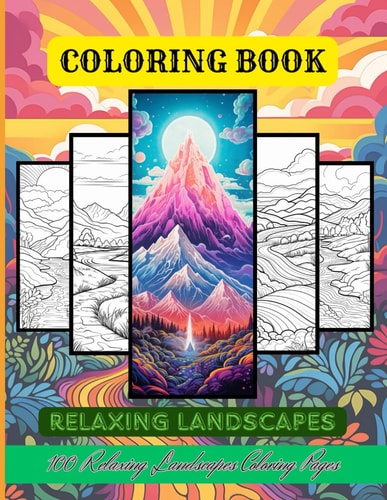 Coloring Book // Landcape Patterns Dive Into a Diverse World of Landscapes. 100 CALMNESS: Coloring Relaxing Patterns to Calm Your Mind and Stress Relief, Beautiful Designs of Animals, Landscape, Beach, House, Birds, And More . 8.5 X 11 In.