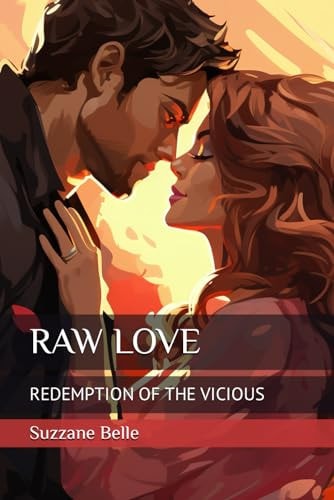 Raw Love Redemption of the Vicious