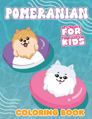Pomeranian Coloring Book For Kids Pomeranian Coloring Pages With Awesome Artistic Illustrations For Fans