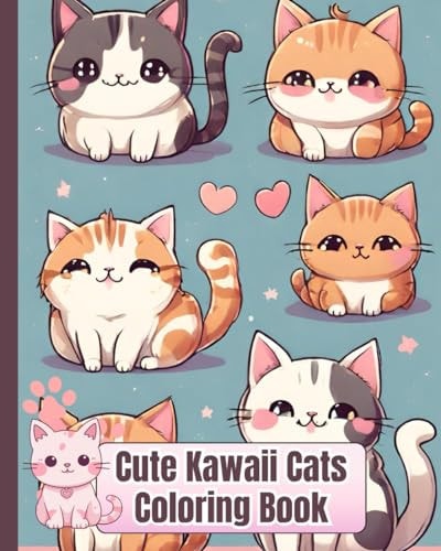 Cute Kawaii Cats Coloring Book Cute Cats In Kawaii Style, Fun And Easy Coloring Pages With Cats for Kids, Girls, Women, Teens and Adults