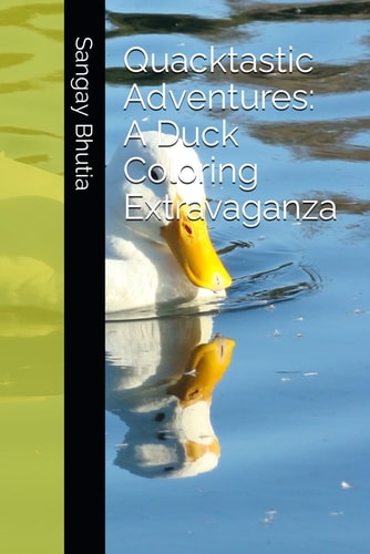 Quacktastic Adventures A Duck Coloring Extravaganza