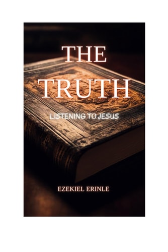 The Truth Listening to Jesus