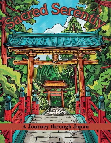 Sacred Serenity A Journey Through Japan: Over 50 Intricate Illustrations of Iconic Japanese Structures, Including Shinto Gates, Buddhist Temples, and Traditional Houses.