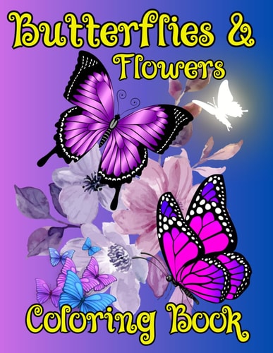 Butterflies and Flowers Coloring Book Peaceful Coloring Moments with Butterflies and Flowers