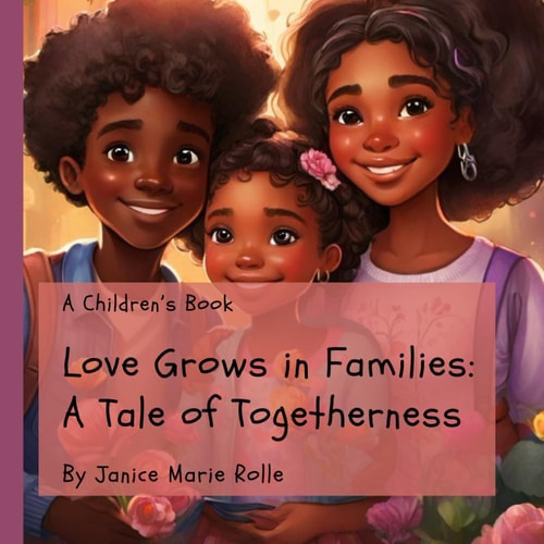 Love Grows in Families A Tale of Togetherness