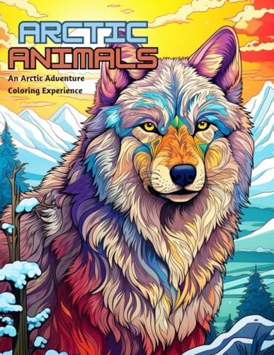 Arctic Animals An Arctic Adventure Coloring Book