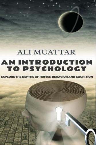 An Introduction to Psychology Explore the Depths of Human Behavior and Cognition