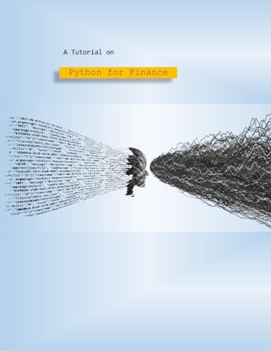 A Tutorial on Python for Finance