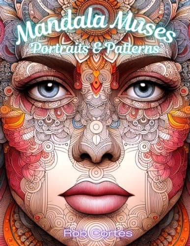 Mandala Muses Portraits and Patterns