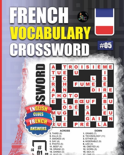 French Vocabulary Crossword Vol.5: 50 French Vocabulary Crossword Puzzles With English Clues-Large Print