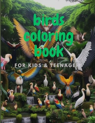 Birds Coloring Book For Kids and Teenagers