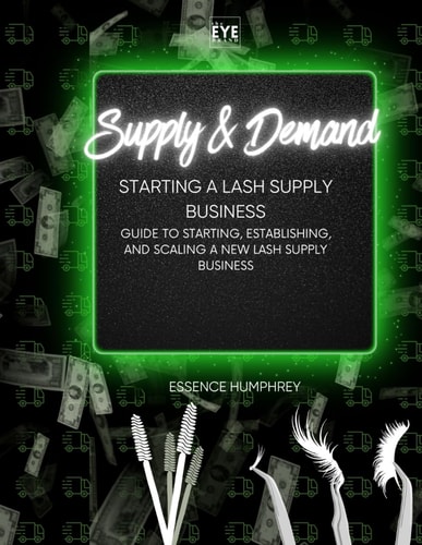 Supply & Demand Starting a Lash Supply Business