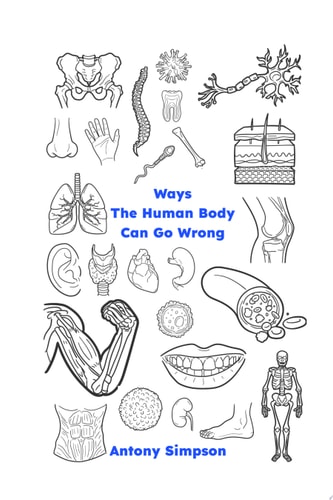 Ways The Human Body Can Go Wrong