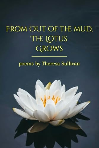 From Out of the Mud, The Lotus Grows