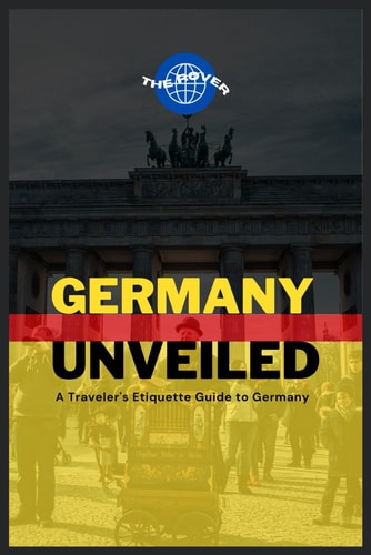 Germany Unveiled A Traveler's Etiquette Guide & Other Insights Into German Culture