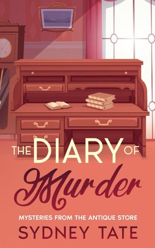 The Diary of Murder Mysteries from the Antique Store