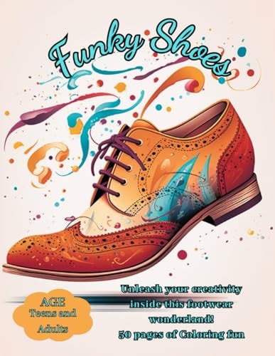 Funky Shoes 50 Page Coloring Book for Teens and Adults
