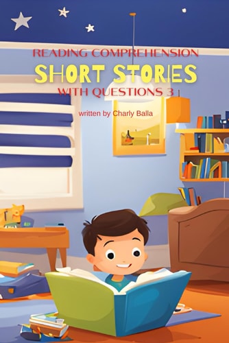 READING COMPREHENSION SHORT STORIES WITH QUESTIONS 3