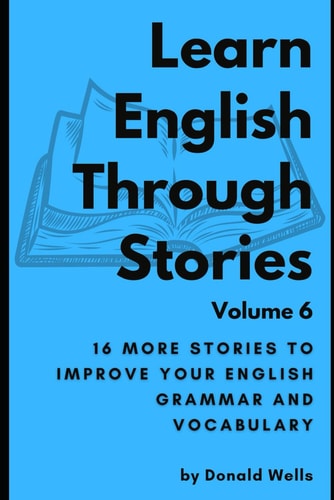 Learn English Through Stories Volume 6