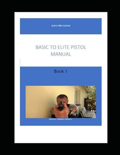 Basic to Elite Level Handgun Book 1