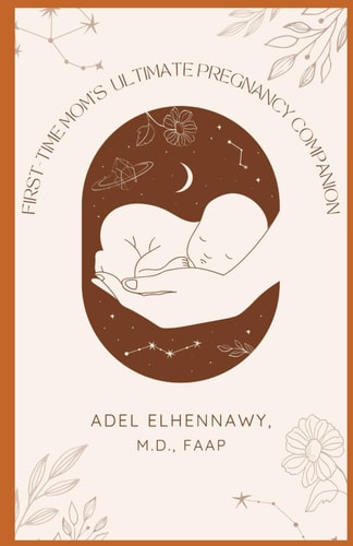 First-Time Mom's Ultimate Pregnancy Companion Your Hassle-Free Guide To A Healthy Pregnancy, Positive Birth and Thriving Baby, Risk-Free, in 20 Minutes a Day