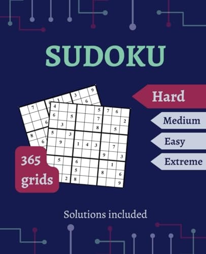SUDOKU Puzzles Book for Adults Hard 1 Puzzle Per Day for the 365 Days of the Year Solutions Included