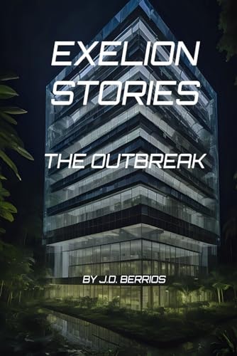 Exelion Stories The Outbreak