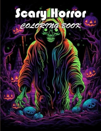 Scary Horror Coloring Book for Adult Coloring Book of Awe-inspiring for Stress Relief and Relaxation