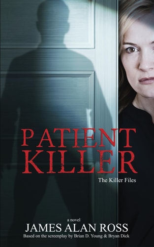 Patient Killer The KILLER Files Book 4
