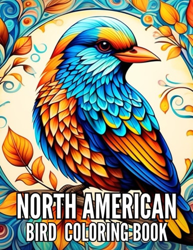 North American Bird Coloring Book Avian Symphony for Bird Lovers and Seniors Ideal for Relaxation and Stress Relief