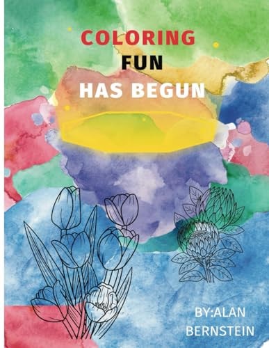 Coloring Fun Has Begun By Alan Bernstein