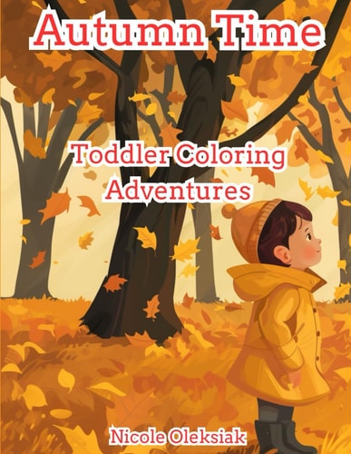 Autumn Time Toddler Coloring Adventures