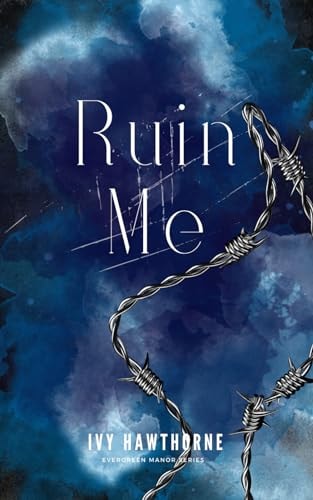 Ruin Me A Secret Society Dark Romance