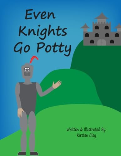 Even Knights Go Potty