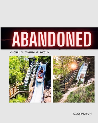ABANDONED WORLD. THEN & NOW. REVISITING ABANDONED PLACES FROM AROUND THE WORLD.