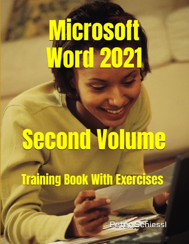 Microsoft Word 2021 - Second Volume Training Book With Exercises