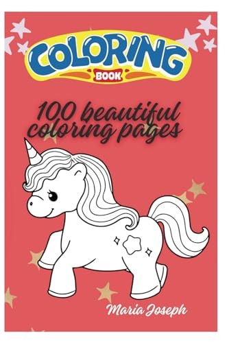 Simple & Big Coloring Bonanza for Ages 3 to 8 100 Fun Coloring Pages - Animals, Flowers, Lanscapes, Mandalas, Vegetables -: Desserts, Princesses, Unicorns, Sirens, Baloons, Buildings, Hearts
