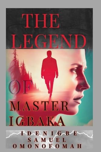 The Legend of Master Igbaka