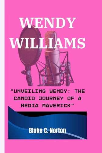 Wendy Williams "Unveiling Wendy: The Candid Journey of a Media Maverick"