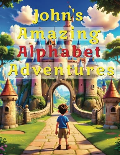 John's Amazing Alphabet Adventures