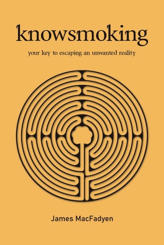 Knowsmoking Your Key to Escaping an Unwanted Reality