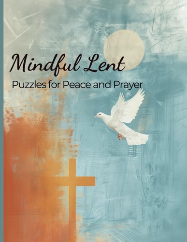 Mindful Lent Puzzles for Peace and Prayer