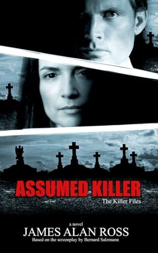 Assumed Killer The KILLER Files Book 7