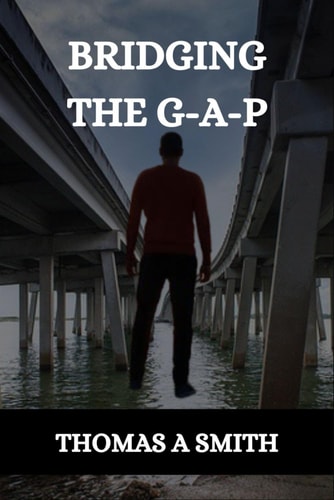 BRIDGING THE G-A-P.