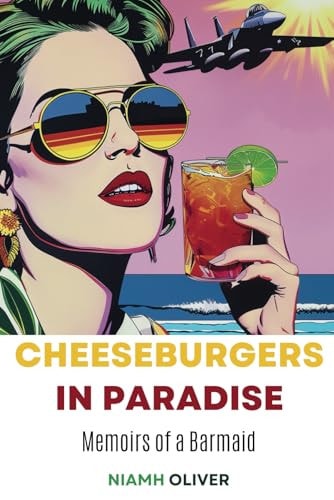 Cheeseburgers in Paradise Memoirs of a Barmaid